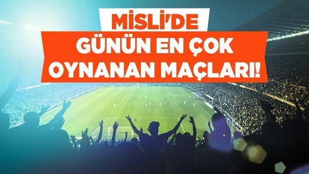 Inter ve Lens evinde, Fenerbahçe ise deplasmanda kazanır! İşte Misli'de günün en çok oynanan maçları…
